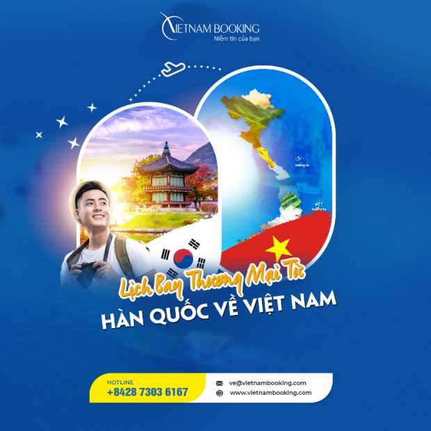 Vé bay từ Hàn Quốc về Việt Nam| Nhiều hành trình bay khuyến mãi