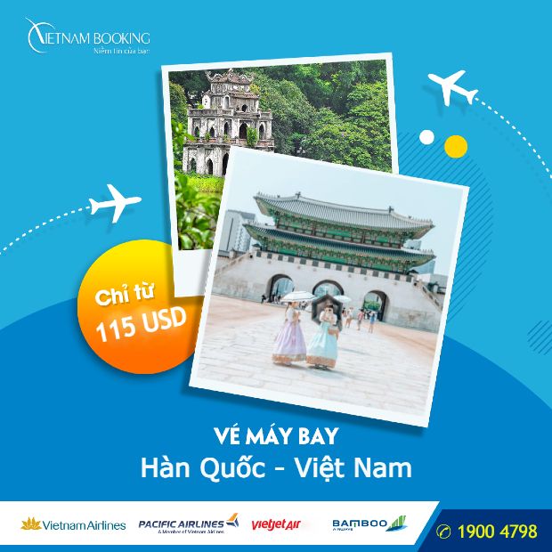 Vé máy bay từ Hàn Quốc về Việt Nam giá ưu đãi